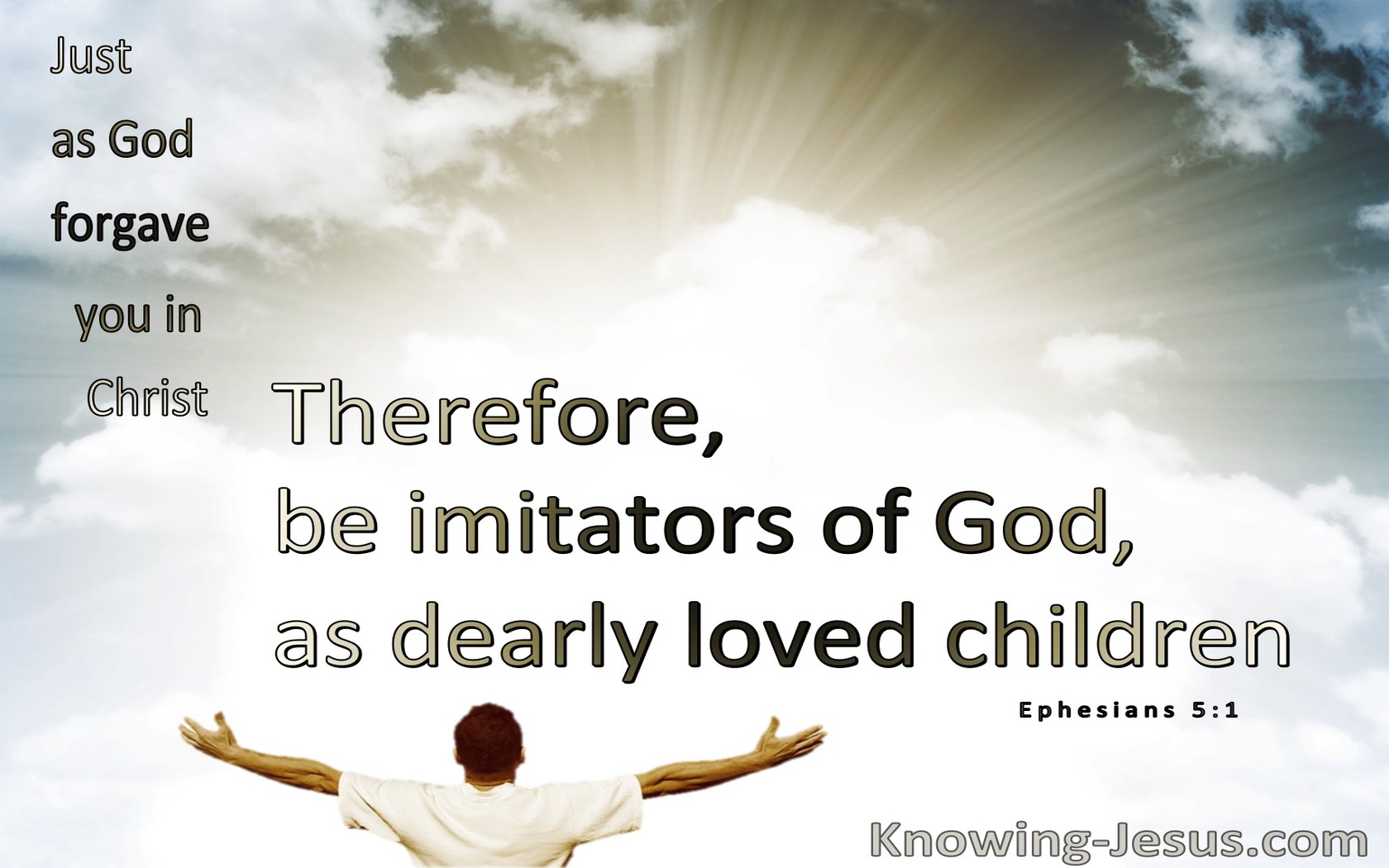 Ephesians 5:1 Be Imitators Of God As Dearly Loved Children  (beige)